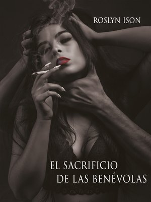 cover image of El sacrificio de las benévolas